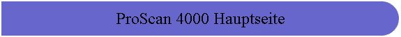ProScan 4000 Hauptseite